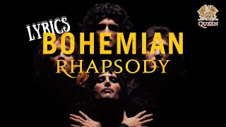 Bohemian Rhapsody  LYRICS [upl. by Strader]