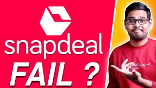 What happened to Snapdeal Snapdeal 20  Fall amp Rise [upl. by Archibaldo992]