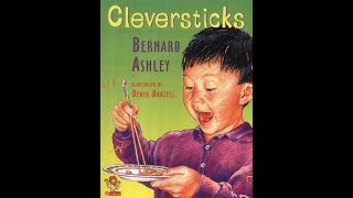 Cleversticks  Written by Bernard Ashley  Read by Mrs Smalley [upl. by Ecneitap]