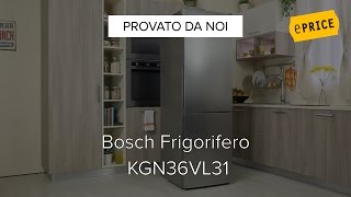 Video Recensione Frigorifero Combinato Bosch KGN36VL31 [upl. by Anelim]