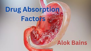 Factor affecting Drug Absorption [upl. by Norga]