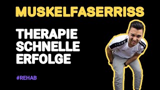 MUSKELFASERRISS  Therapie für schnelle Erfolge [upl. by Marlyn]