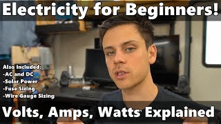 Electricity Explained Volts Amps Watts Fuse Sizing Wire Gauge ACDC Solar Power and more [upl. by Achorn160]