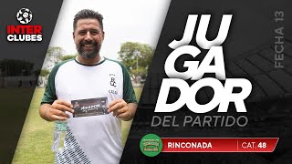 JUGADOR DEL PARTIDO ⭐ MAURO CANTORO  RINCONADA  CAT 48  FECHA 13  SEMIFINALES CLAUSURA 2024 [upl. by Analem482]