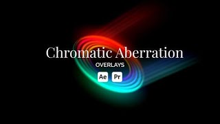 Chromatic Aberration Overlay Toolkit  After Effects Template [upl. by Ikim]