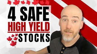 4 Safe High Yield Canadian Dividend Stocks [upl. by Gnurt]