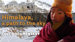 Himalaya a path to the sky I SLICE I Full documentary [upl. by Blankenship]