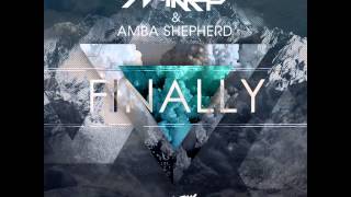 Mikkas amp Amba Shepherd  Finally Botnek Remix [upl. by Oguh863]