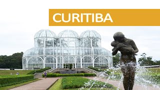 CURITIBA  Uma cidade encantadora [upl. by Yrellam856]