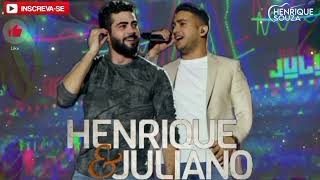 🎧 Henrique amp Juliano 🎙️ As Mais Tocadas 🎶 [upl. by Rol]