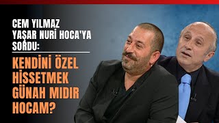 Cem Yılmaz Yaşar Nuri Hocaya Sordu Kendini Özel Hissetmek Günah Mıdır Hocam [upl. by Eizzo297]