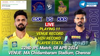 🔴LIVE CSK vs KKR Live Prediction  CHE vs KOL  Chennai vs Kolkata 22ND IPL LIVE [upl. by Isabea]