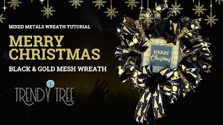 Elegant Black amp Gold Christmas Wreath  DIY Mesh Wreath Tutorial with Merry Christmas Sign [upl. by Anabahs]