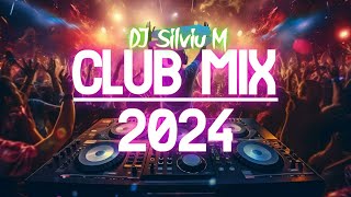 Music Mix 2024  Party Club Dance 2024  Best Remixes Of Popular Songs 2024 MEGAMIX DJ Silviu M [upl. by Darmit]