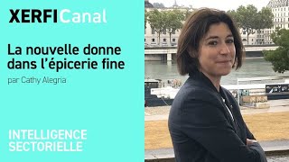 La nouvelle donne dans l’épicerie fine Cathy Alegria [upl. by Dominy]