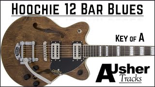 Hoochie 12 Bar Blues in key of A  Guitar Backing Track [upl. by Asirrac155]