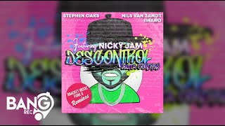 STEPHEN OAKS amp NILS VAN ZANDT amp IWARO feat NICKY JAM  Descontrol Funk D Remix [upl. by Willman]