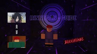 Rinnegan Guide  Bloodlines [upl. by Divadleahcim]