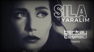 Sıla  Yaralım Berkay Cesmeci Remix [upl. by Alley]