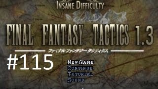 Final Fantasy Tactics 13 Mod Walkthrough 115 Dark Chocobos amp Steel Giants Nelveska Temple [upl. by Hollyanne88]