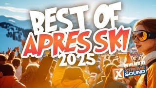 Best of Apres Ski 2025  Apres Ski Hits  Party Nonstop  Hitmix [upl. by Yetah832]