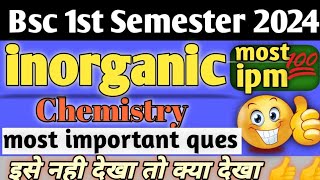 bsc 1st semester inorganic chemistry important questions 2024 bsc chemistry [upl. by Sayer]