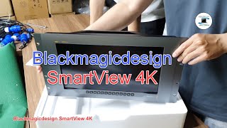 Blackmagicdesign SmartView 4K  Unboxing amp Overview [upl. by Anirahs]