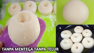 DONAT EMPUK TANPA TELUR TANPA MENTEGA TANPA MIKSER TANPA BAKING POWDER TANPA KENTANG [upl. by Straus735]