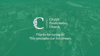 Citylife Presbyterian Church Worship Service – September 29th 2024 [upl. by Schlessel]