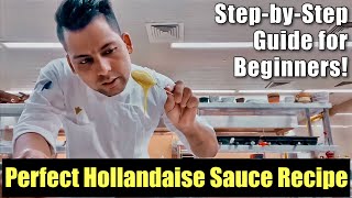 Perfect Hollandaise Sauce Recipe StepbyStep Guide for Beginners [upl. by Candyce]