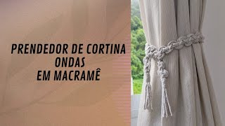 Prendedor de Cortina Ondas em Macrame Passo a passo completo [upl. by Pam]