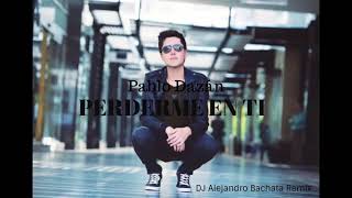 Pablo Dazán  Perderme en ti DJ Alejandro Bachata Remix [upl. by Townie]