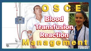 Blood Transfusion reaction Management for OSCE [upl. by Calloway]