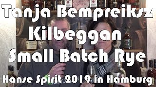 Interview mit Tanja Bempreiksz über Kilbeggan Small Batch Rye Hanse Spirit 2019 Hamburg WhiskyJason [upl. by Arriat]