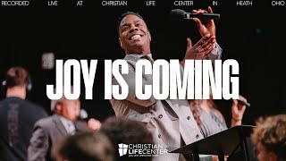 Joy Is Coming  ft James Wilson [upl. by Arundel]