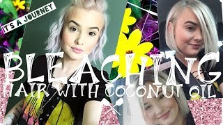 Bleaching Hair with Coconut Oil  My Journey [upl. by Jo]