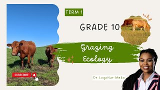 Grade 10  Grazing Ecology  Agricultural Sciences  Term 1 [upl. by Lecram]