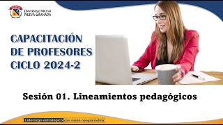 Ciclo de capacitación 20242 Sesión 01 Lineamientos pedagógicos y nuevo entorno de Moodle [upl. by Nuhs]