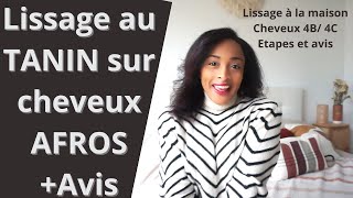 LISSAGE AU TANIN à la maison CHEVEUX AFRO  ETAPES amp AVIS [upl. by Rola349]