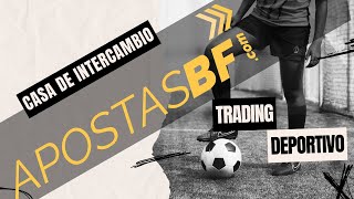 ApostasBF casa de intercambio para hacer trading deportivo y surebets Sin limitaciones [upl. by Atirehs]