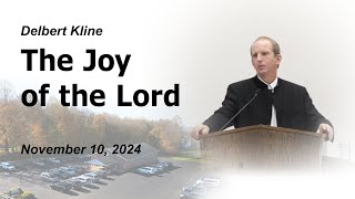 Nov 10 2024 The Joy of the Lord [upl. by Bhayani]