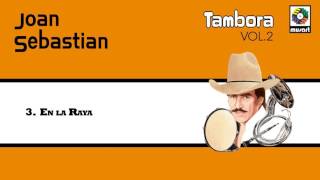 En la Raya  Joan Sebastian Audio Oficial [upl. by Goles]