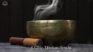 ♫ 乾淨無廣告 ♫ 432赫茲療癒音頻和缽音  感到平静、快樂、放鬆 432Hz Tibetan Bowls for Meditation and Relaxation [upl. by Annemarie]