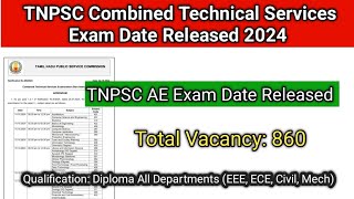 TNPSC AE Exam Date Released 2024  TNPSC Combined Technical Services Exam date [upl. by Eliades]