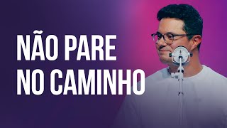 Não pare no caminho  Deive Leonardo [upl. by Tur]