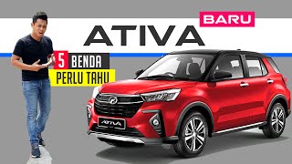 Perodua ATIVA Harga amp 5 Perkara Anda Perlu Tahu [upl. by Hanikas]