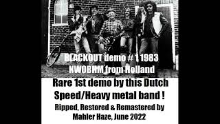 Black out Hol Demo 1 1983 Killer HMSpeed metal from The Netherlands2022 RipRemaster [upl. by Nakah932]