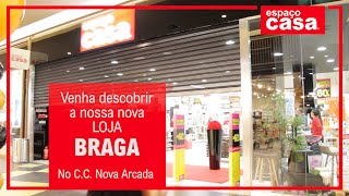 Abertura Loja Espaço Casa no CC Nova Arcada em Braga [upl. by Iamhaj]