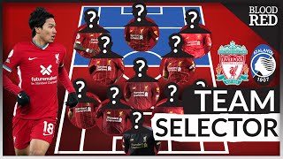 Minamino Starts  Team Selector  Liverpool vs Atalanta [upl. by Yllac]