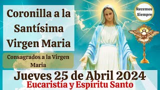 Coronilla A la Santísima Virgen Maria Consagrados a Maria [upl. by Adroj]